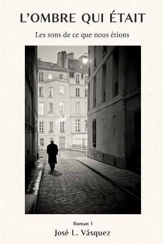 L'Ombre Qui Était