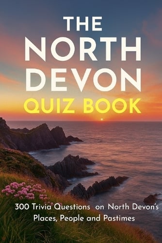 The North Devon Quiz Book