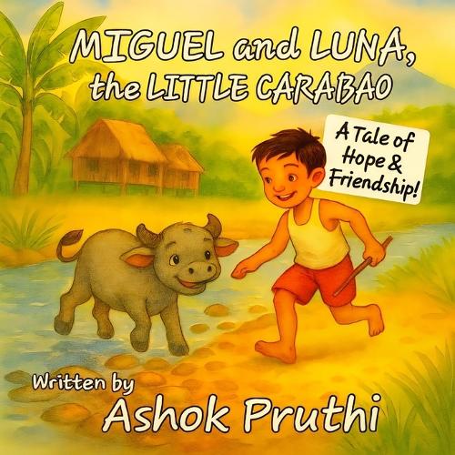 Miguel and Luna, the Little Carabao