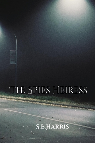 The Spies Heiress