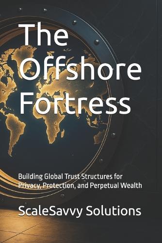 The Offshore Fortress