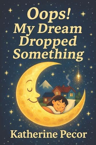 Oops! My Dream Dropped Something