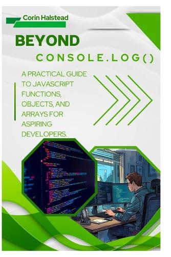 Beyond console.log()