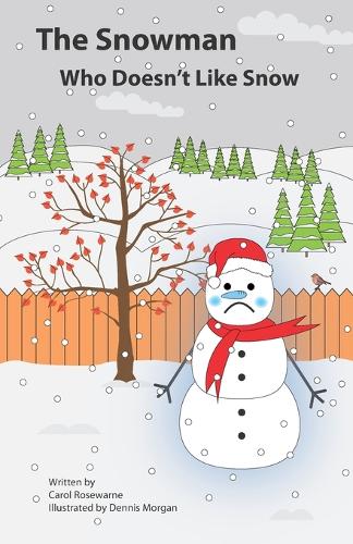 The Snowman Who Doesn't Like Snow.