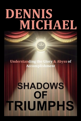 Shadows of Triumphs