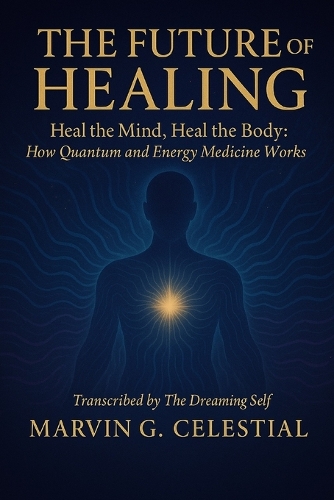 The Future of Healing