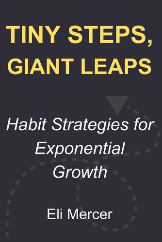 Tiny Steps, Giant Leaps