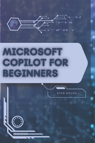 Microsoft Copilot for Beginners