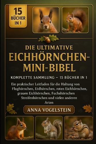 Die Ultimative Eichhörnchen-Mini-Bibel