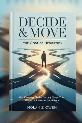 Decide & Move
