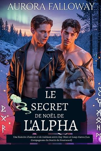 Le secret de Noël de l'Alpha