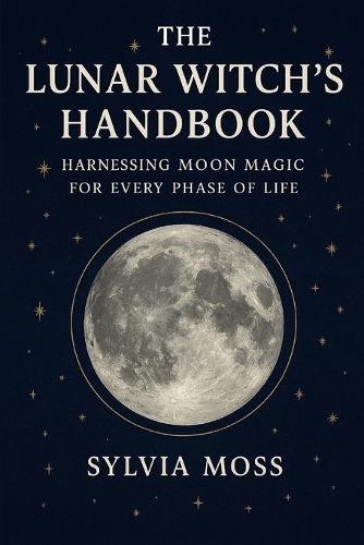 The Lunar Witch's Handbook