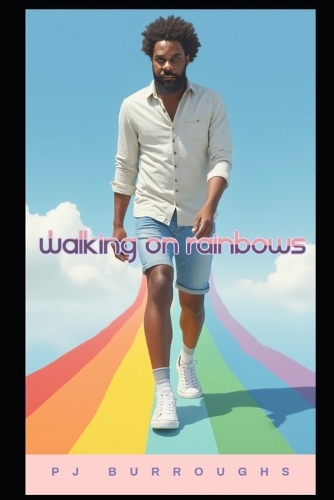 Walking On Rainbows