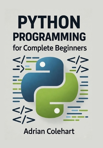 Python Programming for Complete Beginners