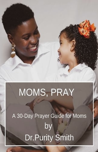 Moms, Pray