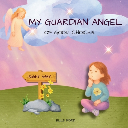 My Guardian Angel of Good Choices
