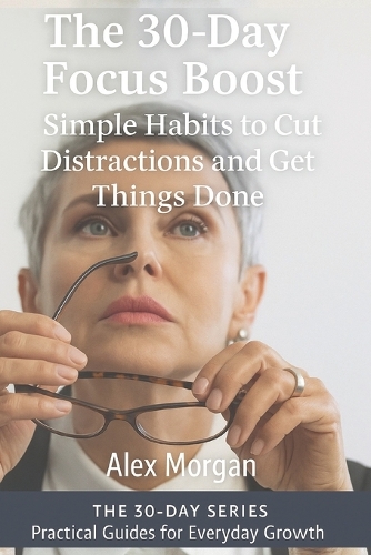 The 30-Day Focus Boost