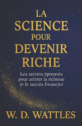La Science Pour Devenir Riche