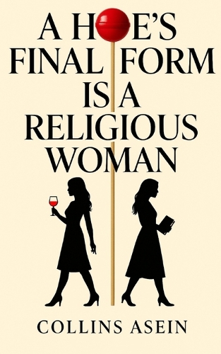 A Hoe's Final Form Is a Religious Woman