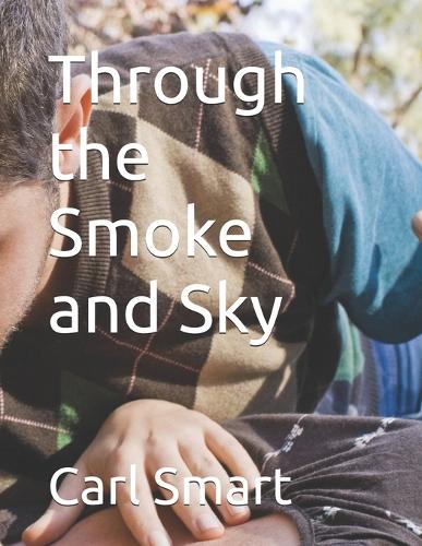 Through the Smoke and Sky