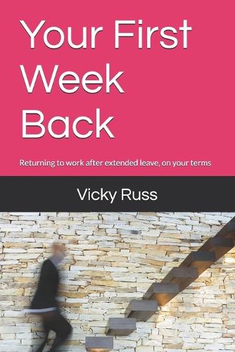 Your First Week Back