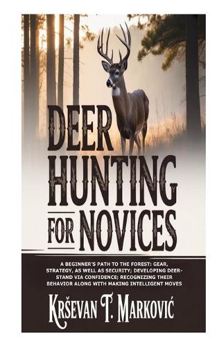 Deer Hunting for Novices
