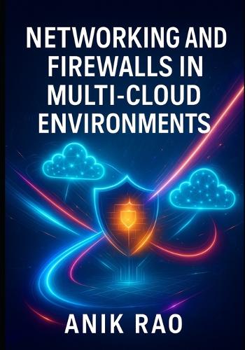 Networking and Firewalls in Multi-Cloud Environments