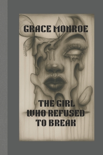 The girl who refused to break