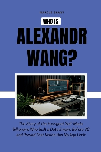 Who is Alexandr Wang?