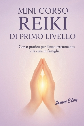 Mini Corso Reiki di Primo Livello