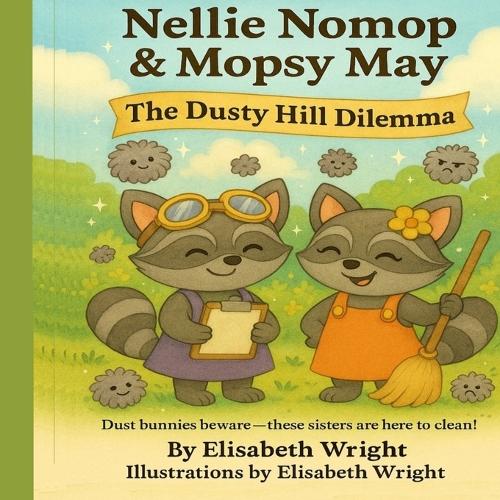 Nellie Nomop & Mopsy May