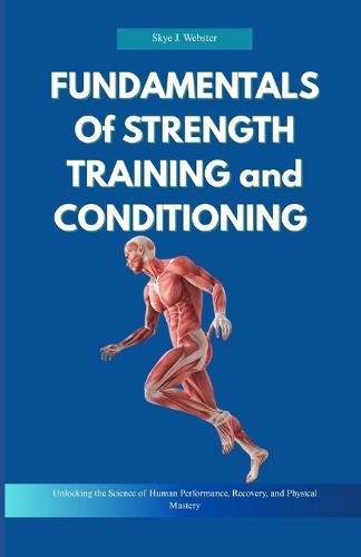 Fundamentals of Strength Training and Conditioning