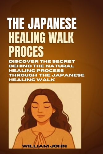 The Japanese Healing Walk Process