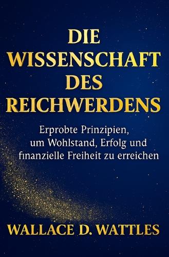 Die Wissenschaft des Reichwerdens