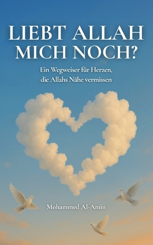 Liebt Allah Mich Noch?