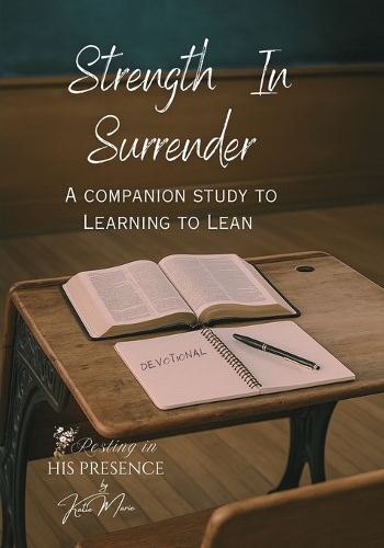 Strength In Surrender
