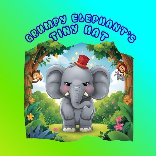 Grumpy Elephant's Tiny Hat