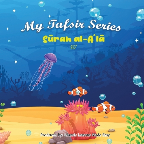 My Tafsir Series - Surah al-Ala