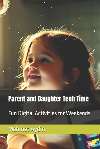 Parent and Daughter Tech Time