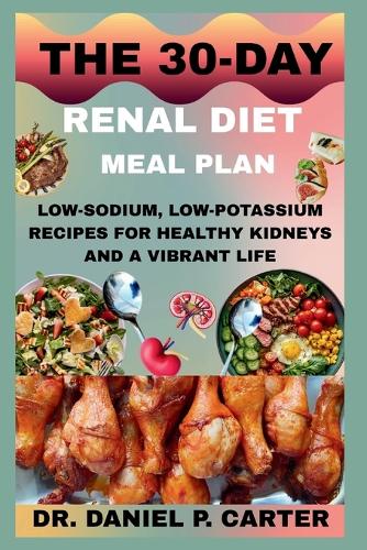 The 30-Day Renal Diet Meal Plan