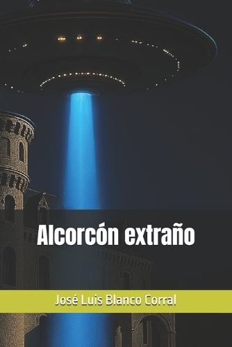 Alcorcón extraño