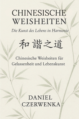 Chinesische Weisheiten