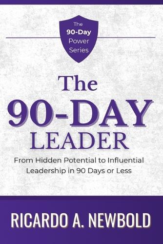 The 90-Day Leader