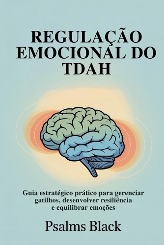 Regulação Emocional Do TDAH