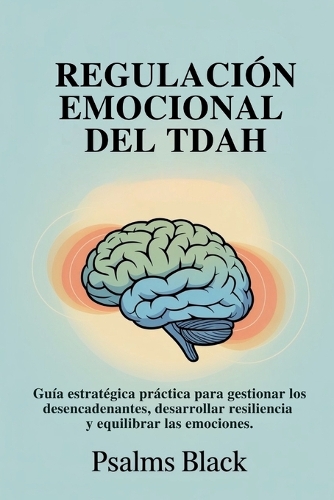 Regulación Emocional Del TDAH