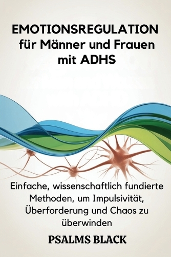 Emotionsregulation für Männer und Frauen mit ADHS