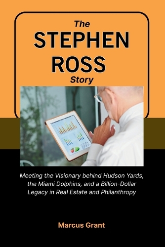 The Stephen Ross Story