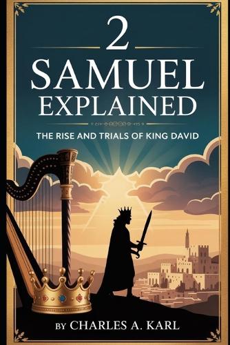2 Samuel Explained