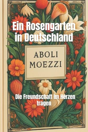 Ein Rosengarten in Deutschland