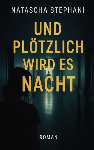 Und plötzlich wird es Nacht